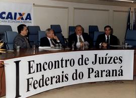 Dr. Fábio Bittencourt da Rosa (Vice-Presidente do Tribunal Regional Federal da 4ª Região), Dr. Jo...