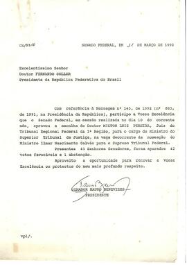 Carta do Presidente do Senado ao Presidente Collor confirmando a nomeação de Milton Luiz Pereira ...