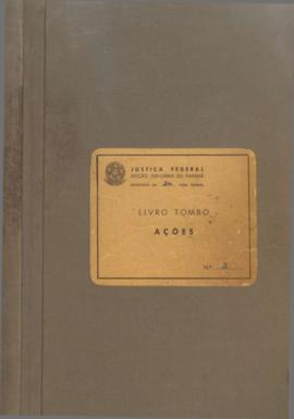 Livro Tombo 2 da Segunda Vara Federal - Ações diversas - Volume único