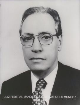 Juiz Federal Manoel Eugênio Marques Munhoz
